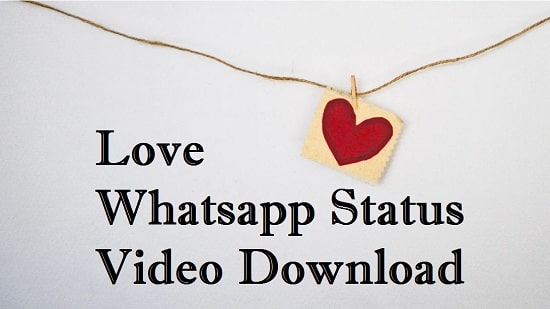 Download 272+ Love Whatsapp Status Video
