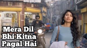 Mera Dil Bhi Kitna Pagal Hai Song Whatsapp Status Video Download