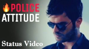 Police Attitude Whatsapp Status Video Download 2020