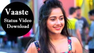 Vaaste Song Whatsapp Status Video Download 2020