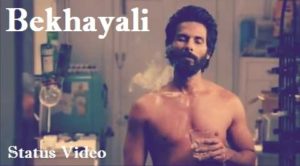 Bekhayali Song whatsapp status video download