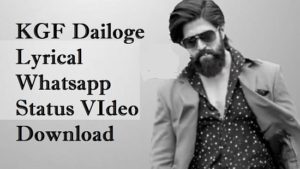 KGF Dailoge Lyrical Whatsapp Status VIdeo Download