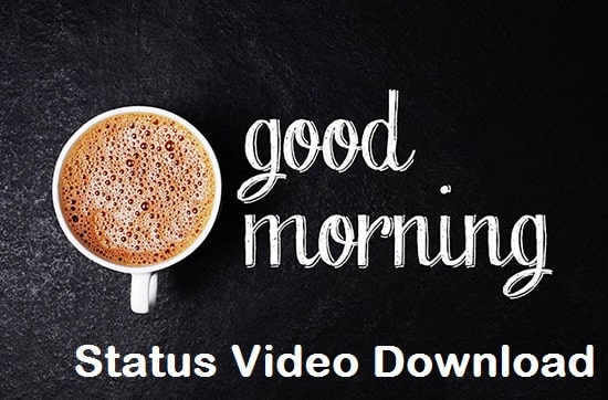 Good Morning Beautiful Whatsapp Status Video Free Download 2020-min